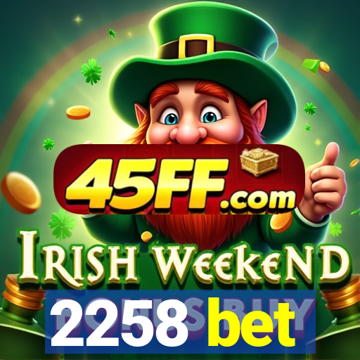 2258 bet